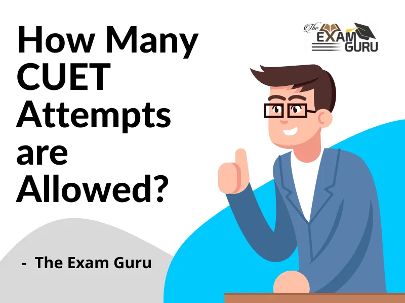 How Many CUET Attempts are Allowed? 