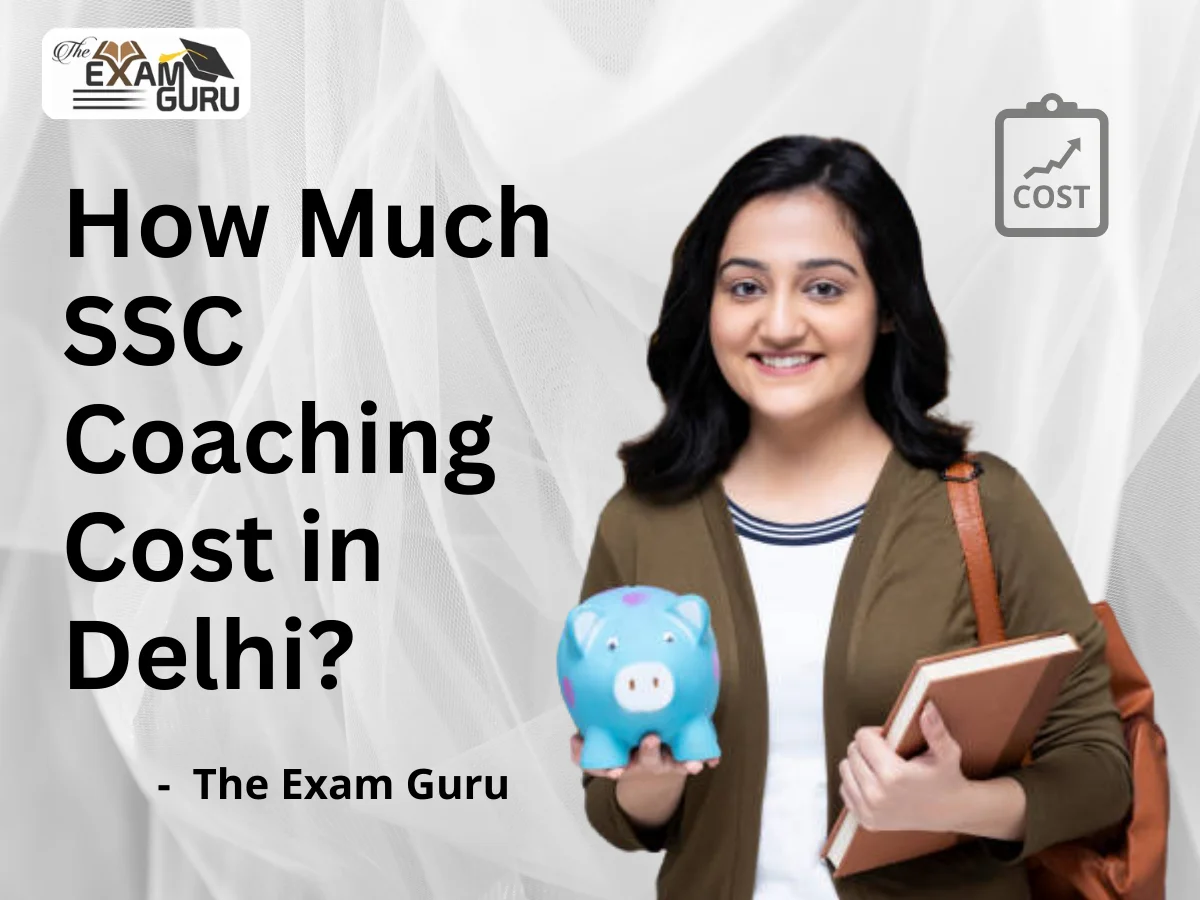 How Much SSC Coaching Cost in Delhi?