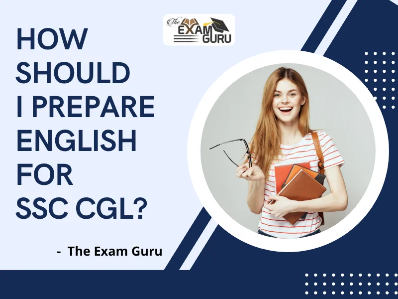  How should I Prepare English for SSC CGL?