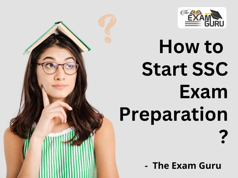 How to Start SSC Exam Preparation?
