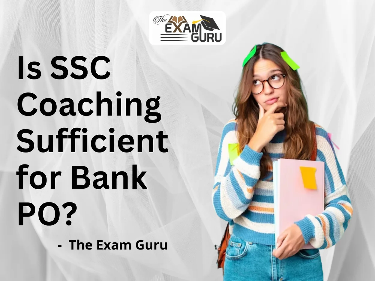 Is SSC Coaching Sufficient for Bank PO?