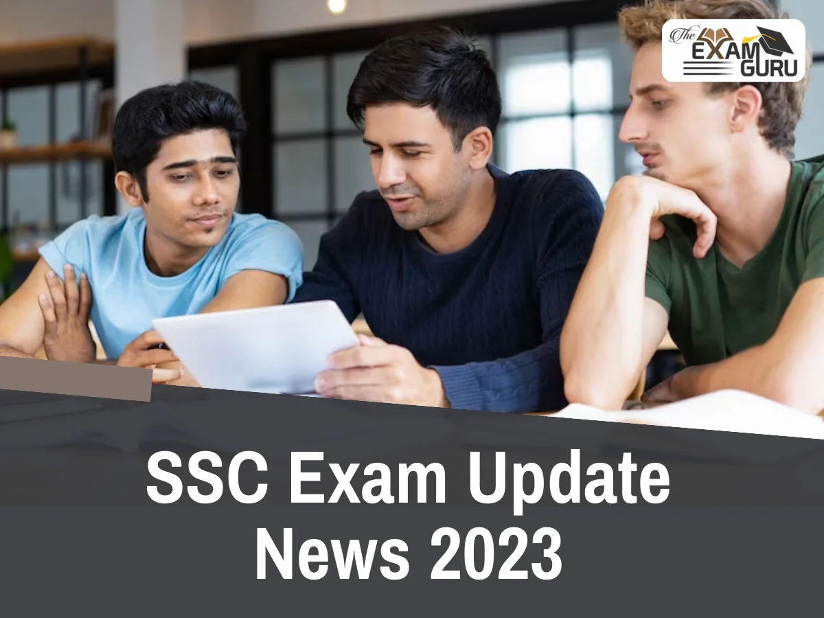 SSC Exam Update News 2023