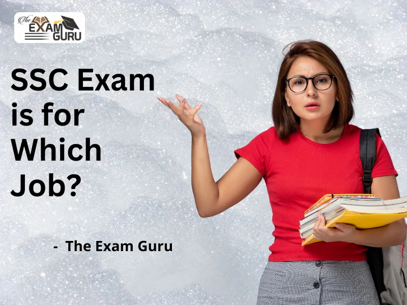 SSC Exam is for Which Job?