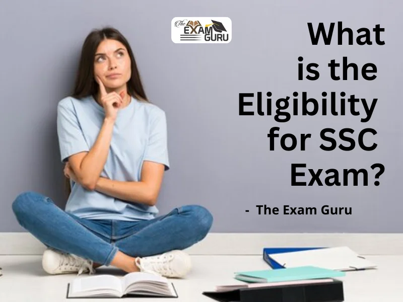 What is the Eligibility for SSC Exam?