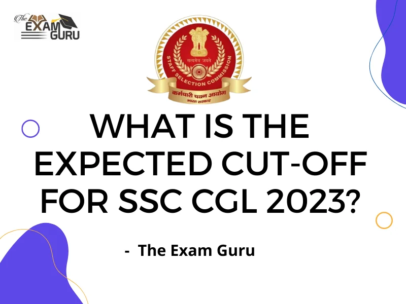  What is the Expected cut-off for SSC CGL 2023? 