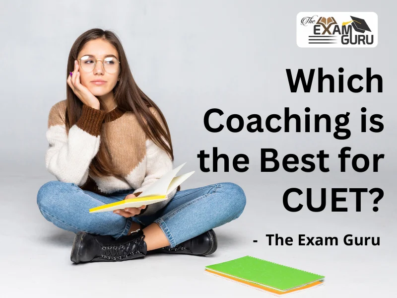  Which Coaching is the Best for CUET?