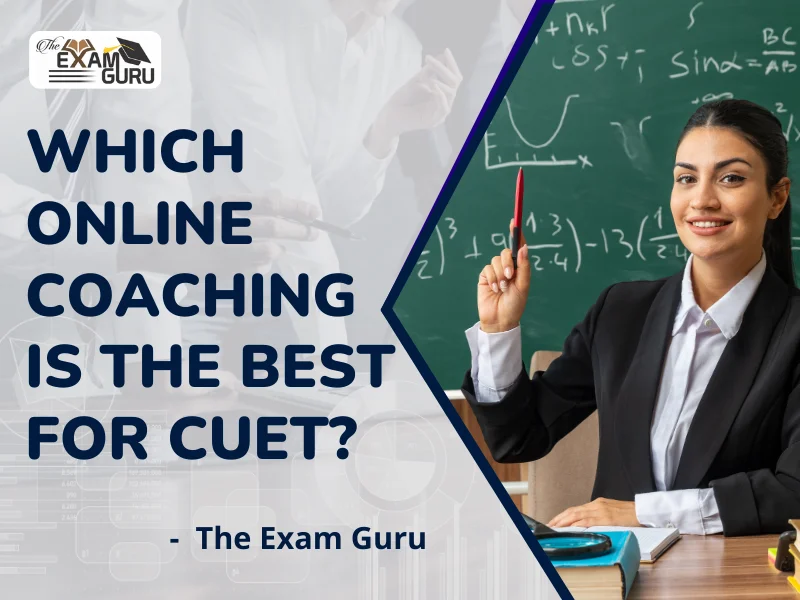  Which Online Coaching is Best for CUET?