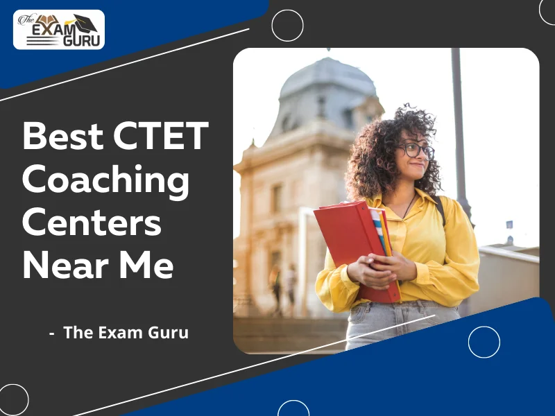  Best CTET Coaching Centers Near Me