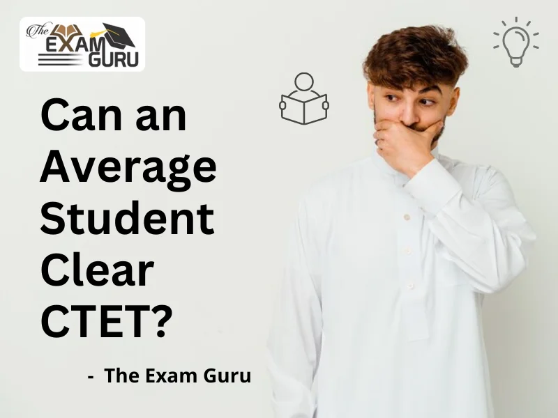 can-an-average-student-clear-ctet