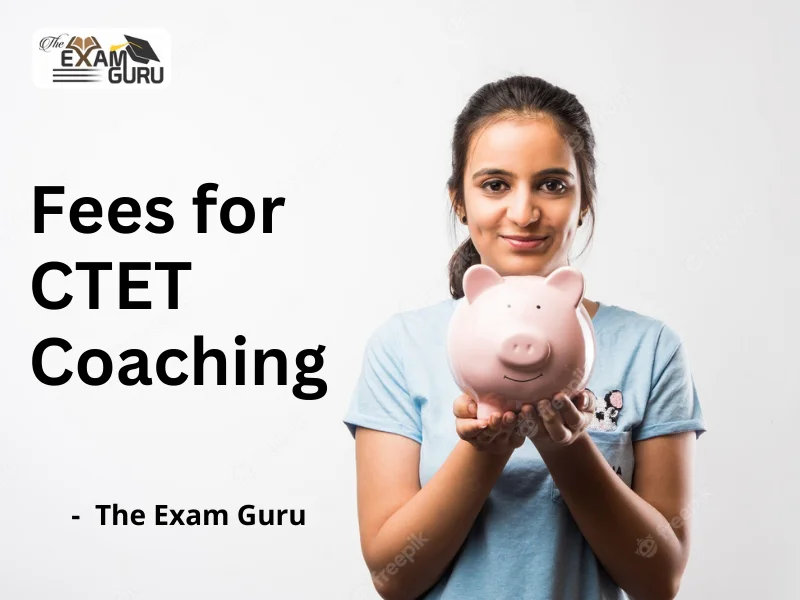  Fees for CTET Coaching