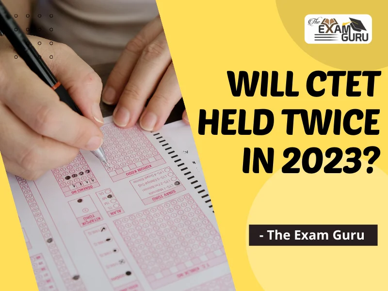  Will CTET held Twice in 2023?