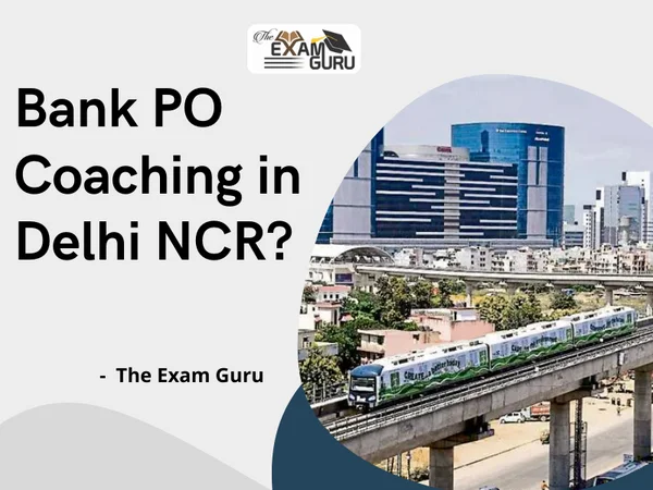 Bank PO Coaching in Delhi NCR?