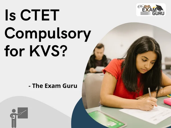 Is CTET Compulsory for KVS?