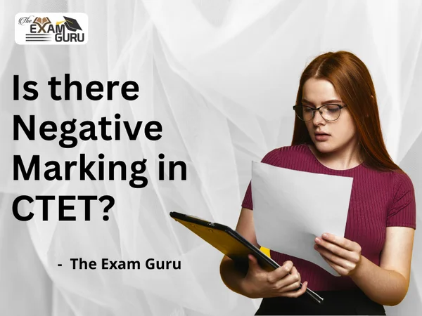 Is there Negative Marking in CTET?