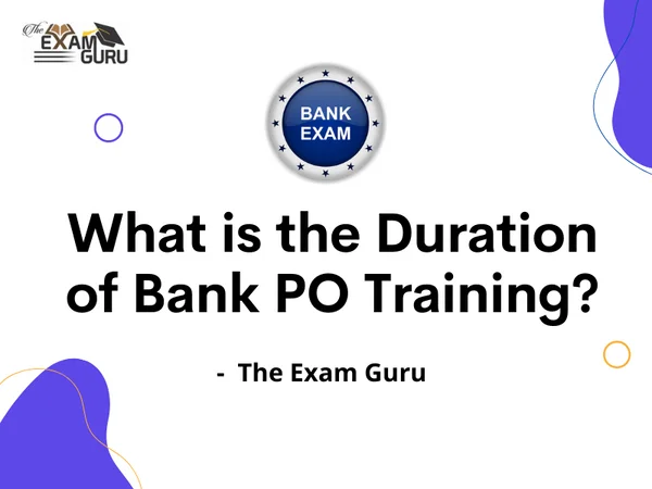 What is the Duration of Bank PO Training?