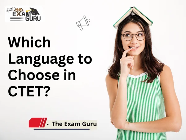 Which Language to Choose in CTET?