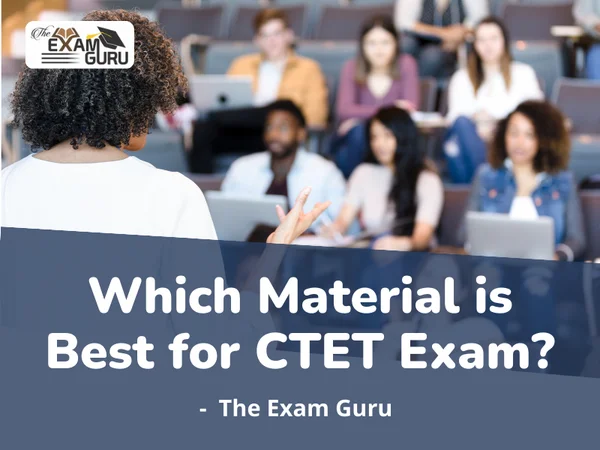  Which Material is Best for CTET Exam?