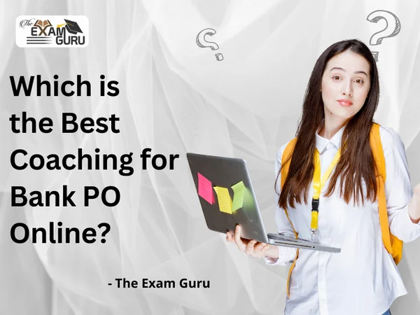 Which is the Best Coaching for Bank PO Online?